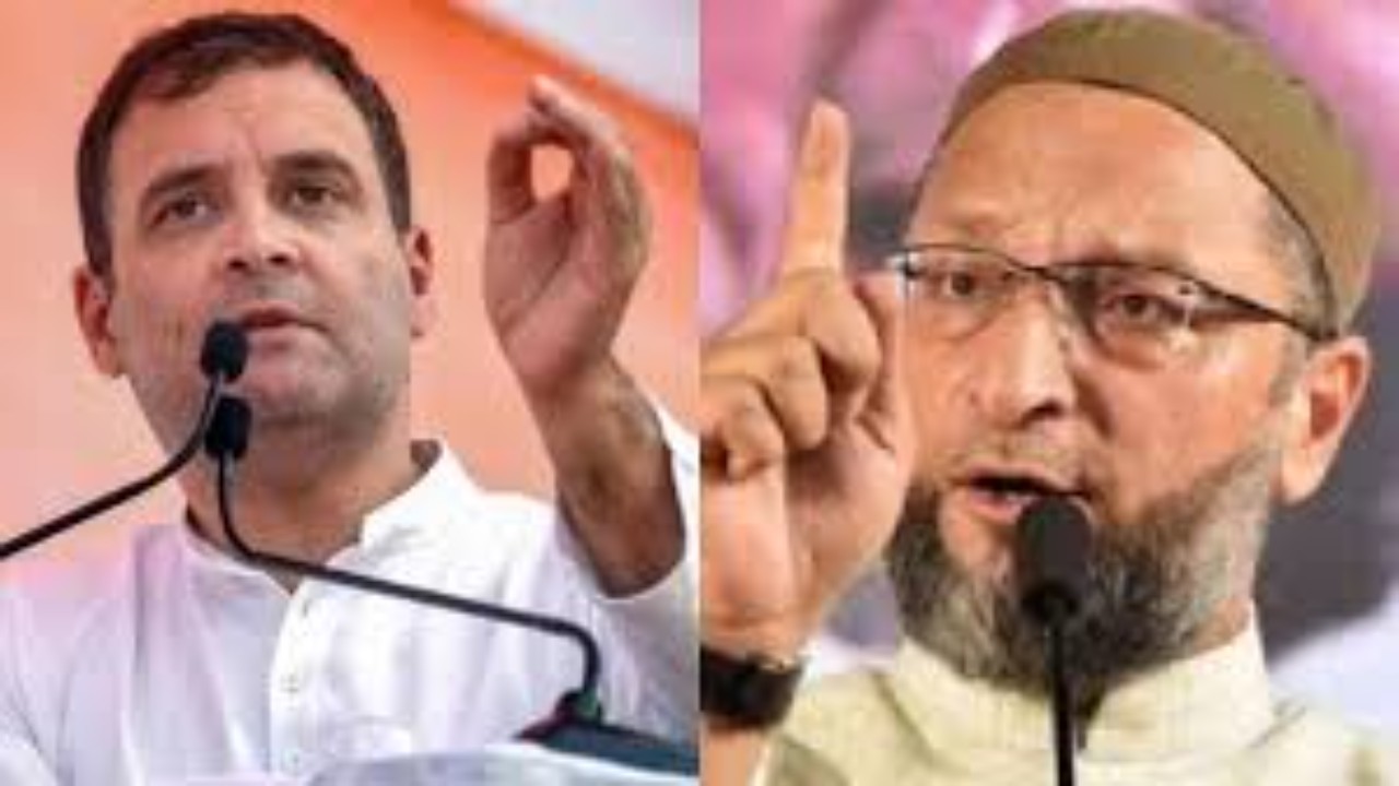 Rahul gandhi , asaduddin owaisi